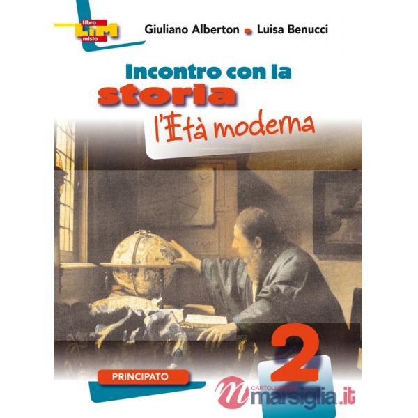 INCONTRO CON LA STORIA 2-L'ETA MODERNA