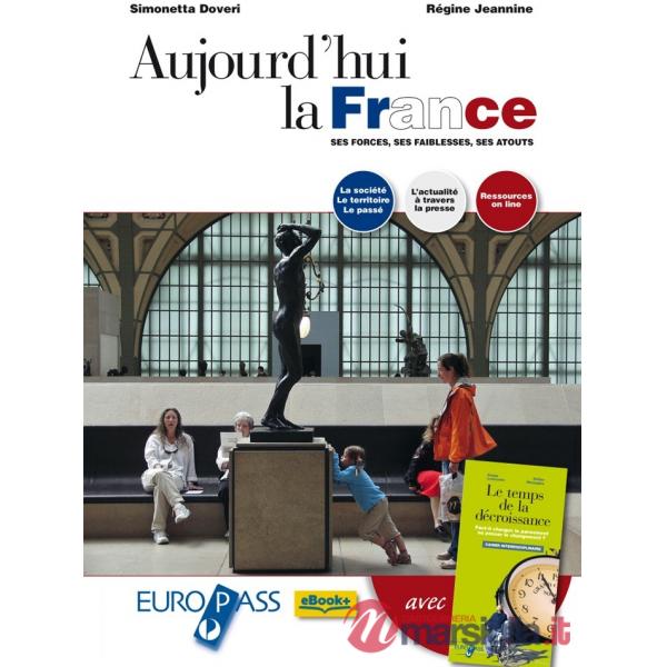 AUJOURD'HUI LA FRANCE + LATOUCHE-HARPAGES-LE TEMPS DE LA DECROISSANCE