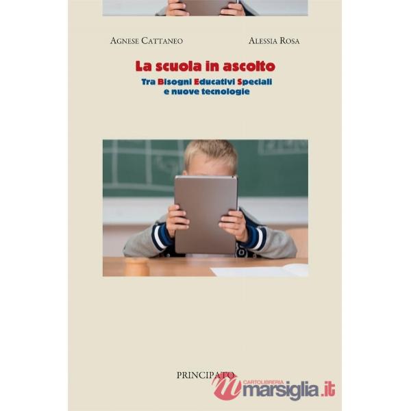 LA SCUOLA IN ASCOLTO. TRA BES E NUOVE TECNOLOGIE