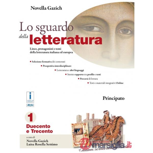 LO SGUARDO DELLA LETTERATURA 1 + IL NUOVO LABORATORIO DI SCRITTURA