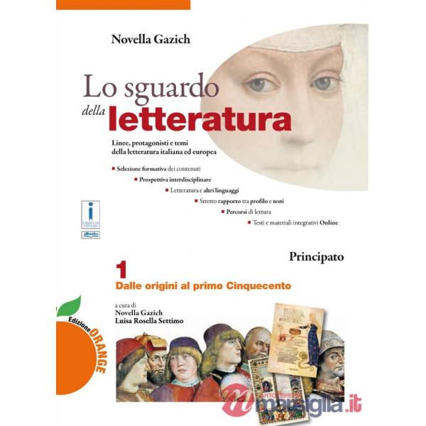LO SGUARDO DELLA LETTERATURA ED. ORANGE 1 + IL NUOVO LABORATORIO DI SC