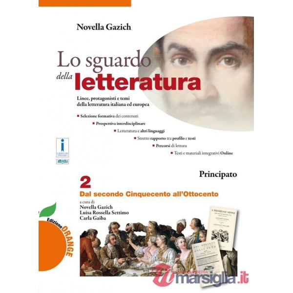 LO SGUARDO DELLA LETTERATURA ED. ORANGE 2