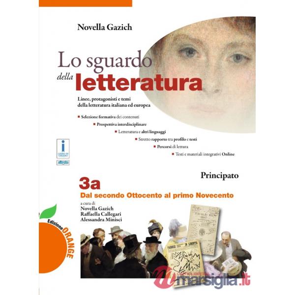 LO SGUARDO DELLA LETTERATURA ED. ORANGE 3A + 3B