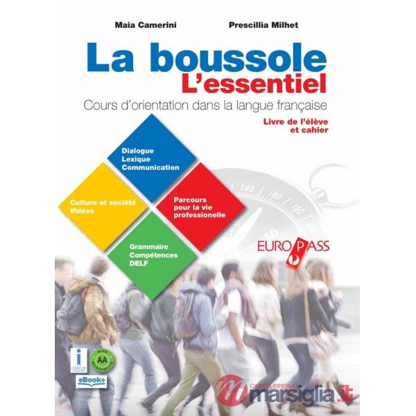 LA BOUSSOLE L'ESSENTIEL-LIVRE DE L'ELEVE ET CAHIER + CDROM + DESTINATI