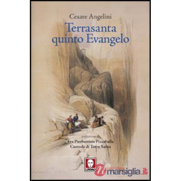 Terrasanta quinto Evangelo