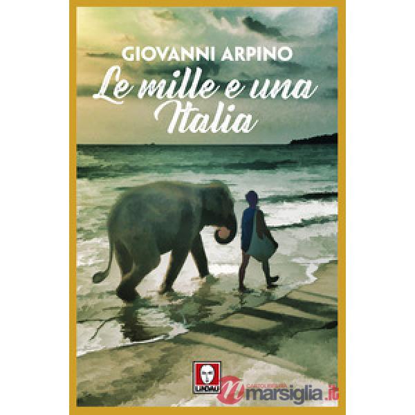 Mille e una Italia. Nuova ediz. (Le)