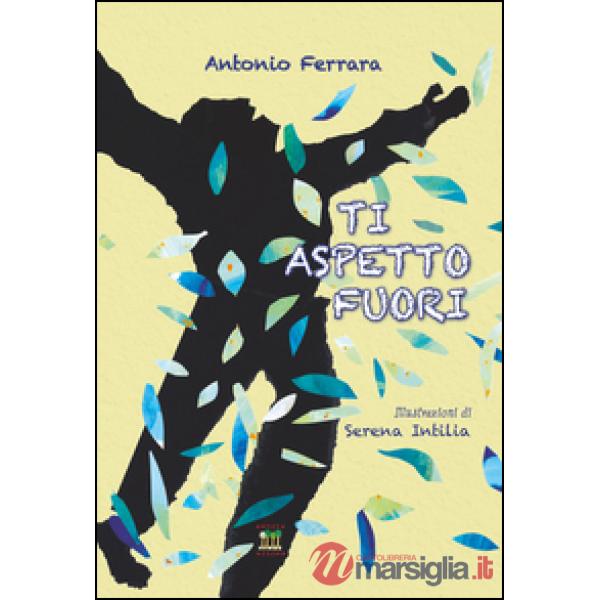 Ti aspetto fuori