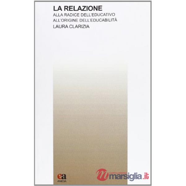 Relazione. Alla radice dell'educativo all'origine dell'educabilità (La)