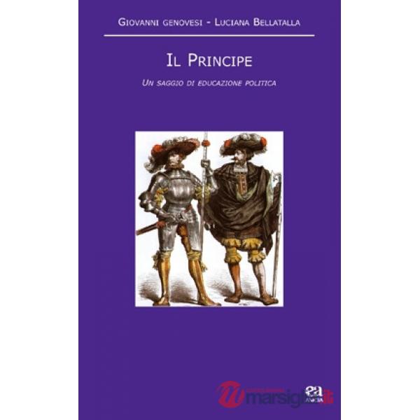 Principe. Un saggio di educazione politica (Il)