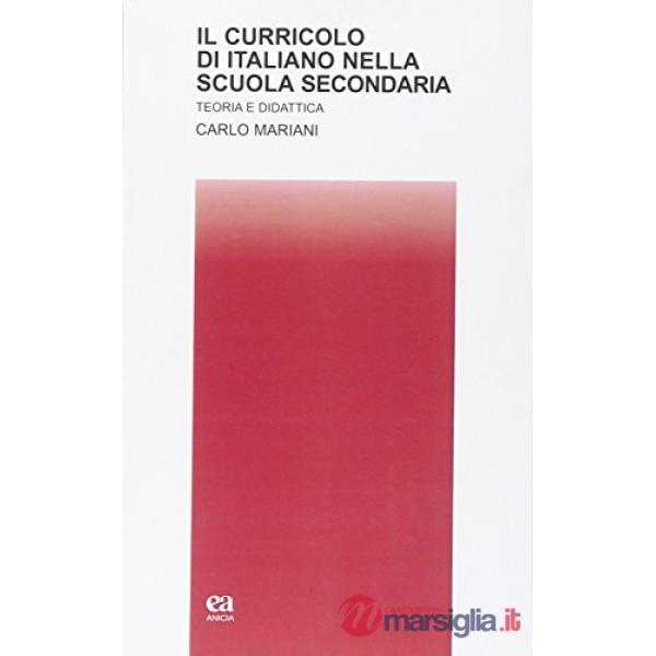Curricolo di italiano nella scuola secondaria. Con CD-ROM (Il)