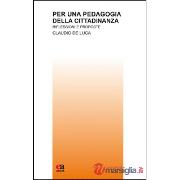 Per una pedagogia della cittadinanza. Riflessioni e proposte