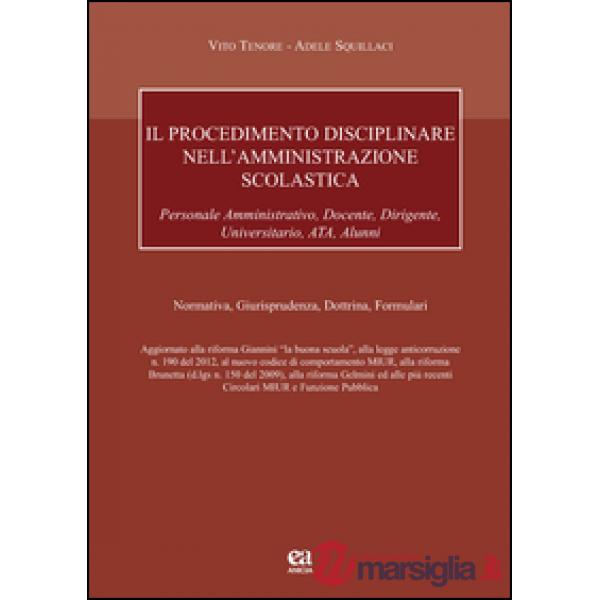 Procedimento disciplinare nell'amministrazione scolastica per il personale amministrativo, docente, dirigente, universitario, AT