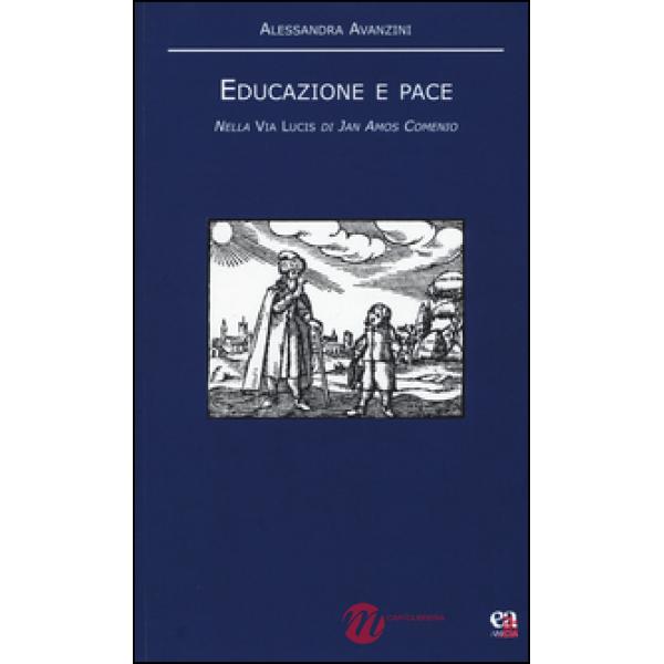 Educazione e pace. Nella «Via Lucis» di Jan Amos Comenio