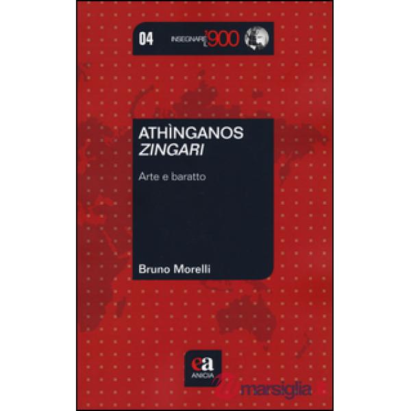 Athìnganos-Zingari. Arte e baratto