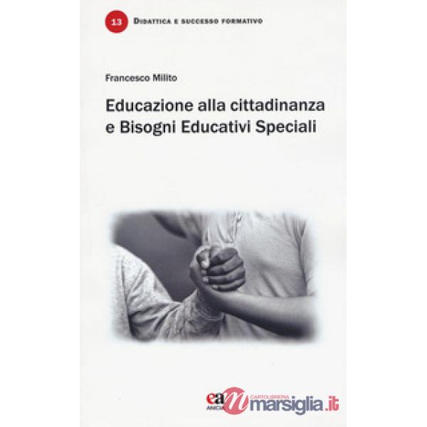 Educazione alla cittadinanza e bisogni educativi speciali. Un incontro necessario