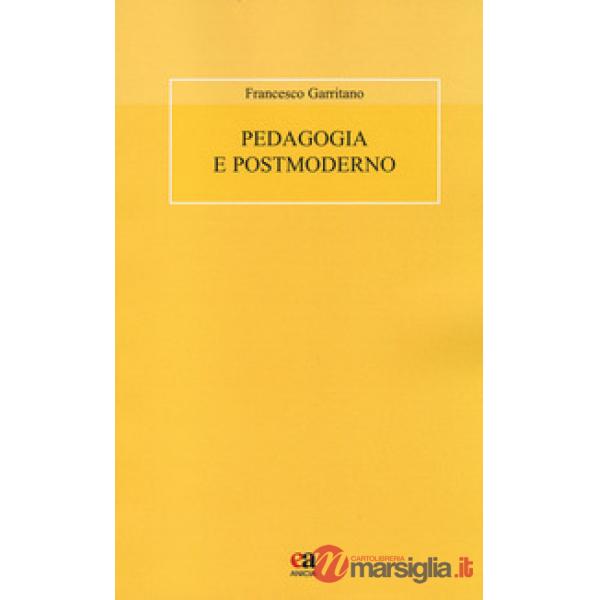 Pedagogia e postmoderno