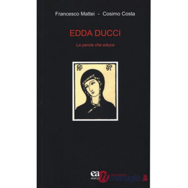 Edda Ducci. La parola che educa