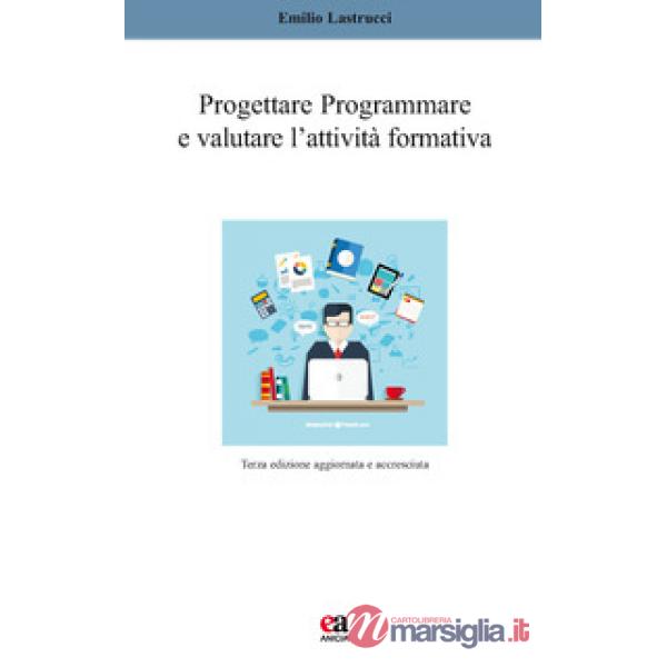 Progettare, programmare e valutare l'attività formativa