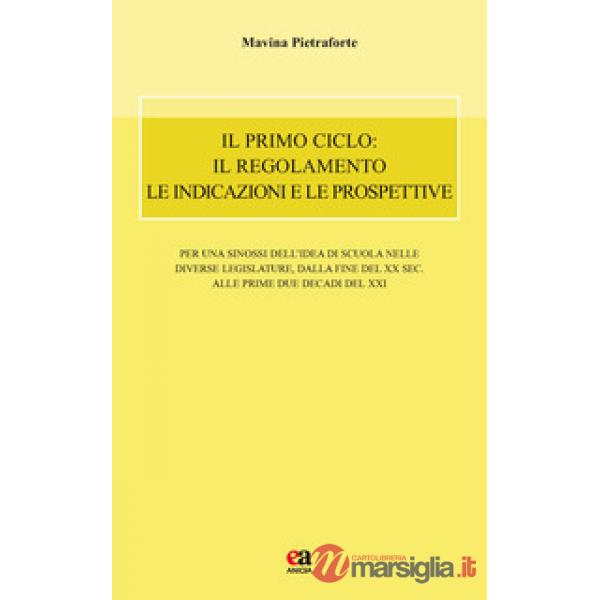 Primo ciclo: il regolamento le indicazioni e le prospettive (Il)