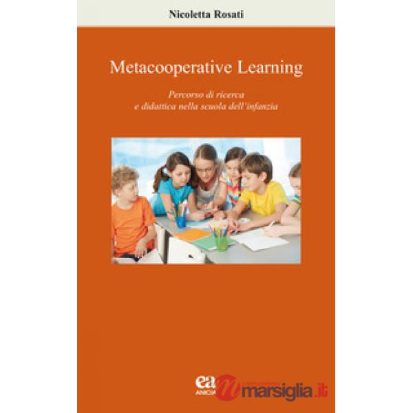 Metacooperative learning. Percorso di ricerca e didattica nella scuola dell'infanzia