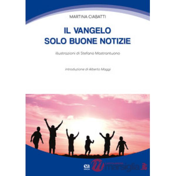 Vangelo: solo buone notizie (Il)