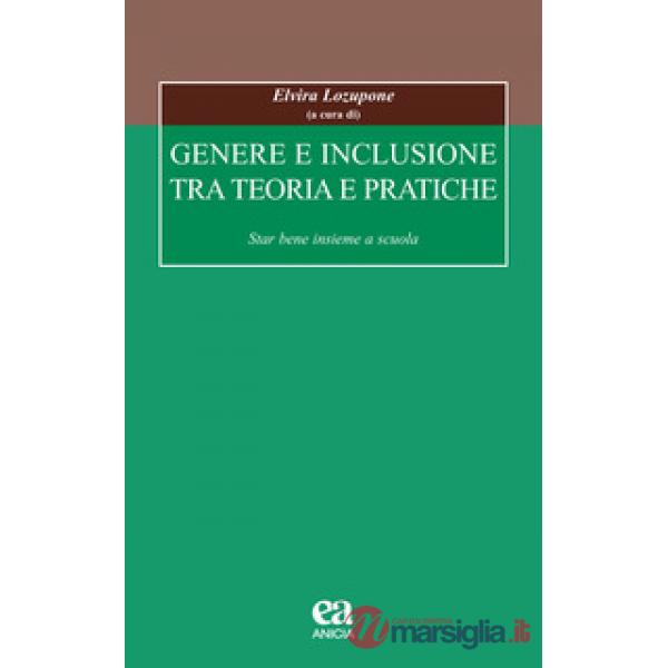 Genere e inclusione tra teoria e pratiche. Star bene insieme a scuola