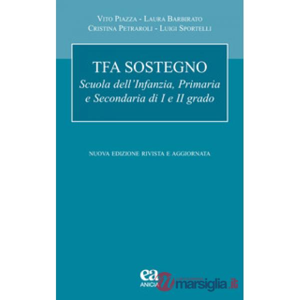 TFA sostegno. Scuola dell'infanzia, primaria e secondaria di I e II grado