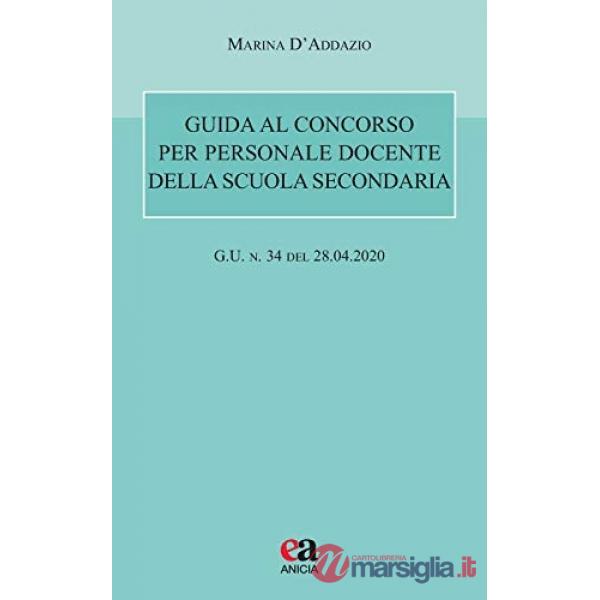 Guida al concorso per personale docente della scuola secondaria (G.U. 28 aprile 2020, n. 34)