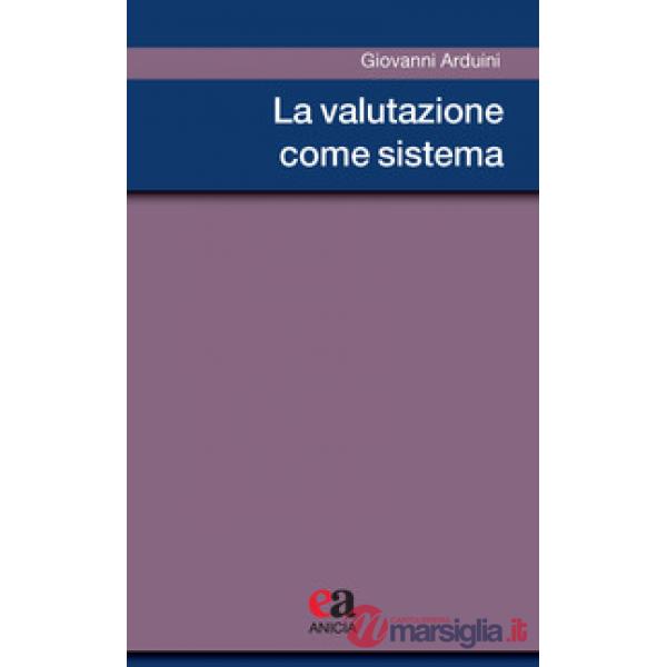 Valutazione come sistema (La)