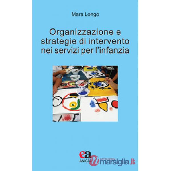 Organizzazione e strategie di intervento nei servizi per l'infanzia