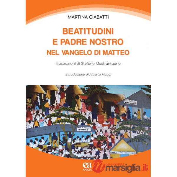 Beatitutdini e Padre Nostro nel Vangelo di Matteo