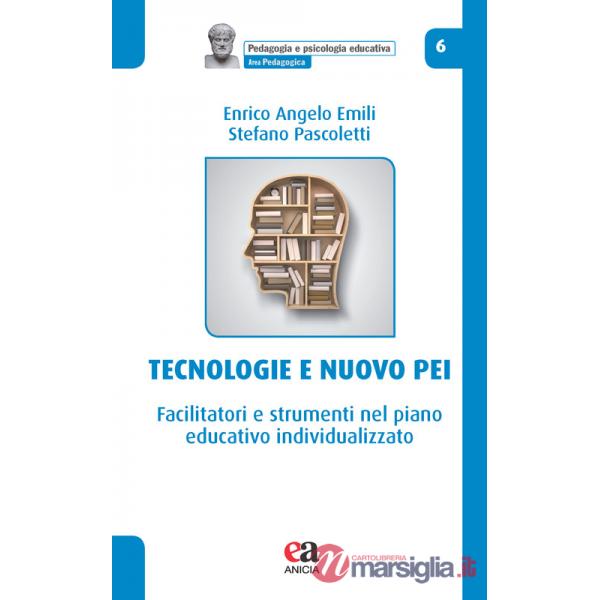 Tecnologie e nuovo PEI. Facilitatori e strumenti nel piano educativo individualizzato