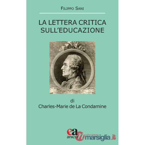 Lettera critica sull'educazione di Charles-Marie la Condamine (La)
