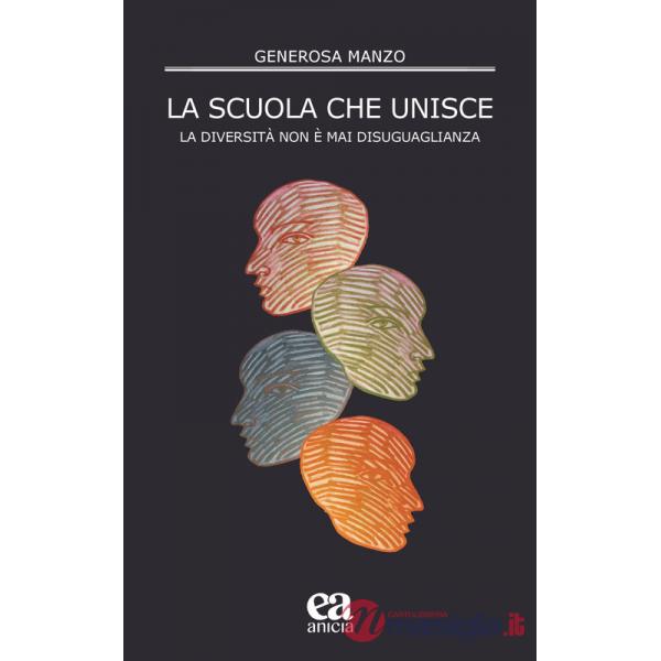Scuola che unisce. La diversità non è mai disuguaglianza (La)