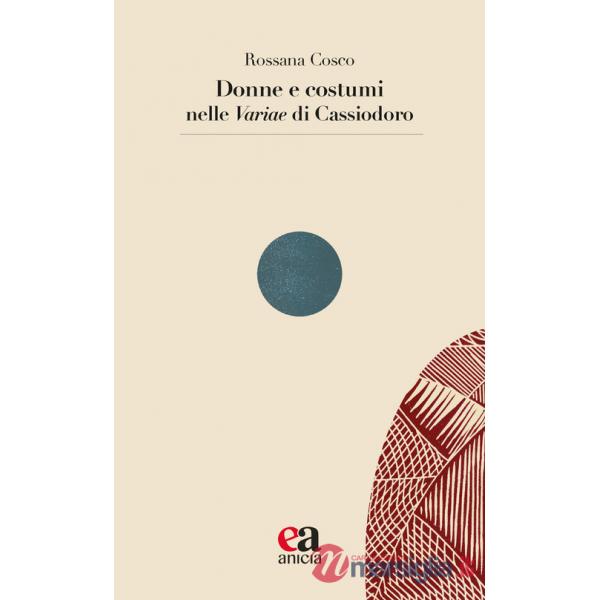 Donne e costumi nelle «Variae» di Cassiodoro