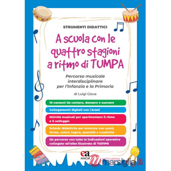 A scuola con le quattro stagioni a ritmo di TumPa. Percorso musicale interdisciplinare per l'Infanzia e la Primaria