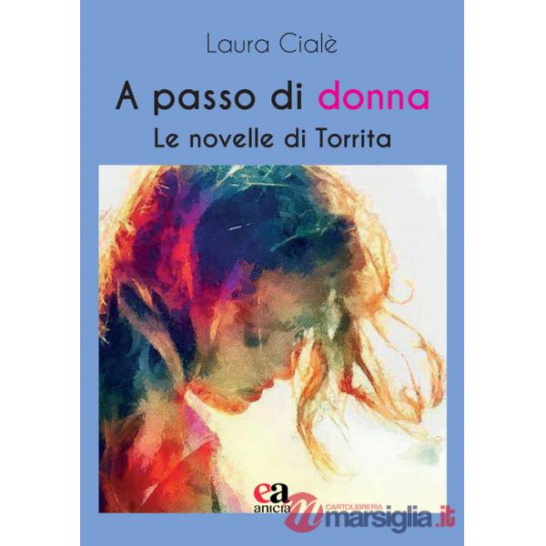 A passo di donna. Le novelle di Torrita