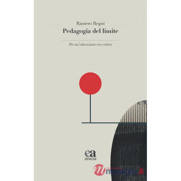 Pedagogia del limite. Per un'educazione eco-critica