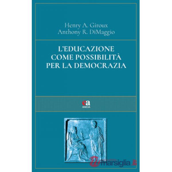 Educazione come possibilità per la democrazia (L')