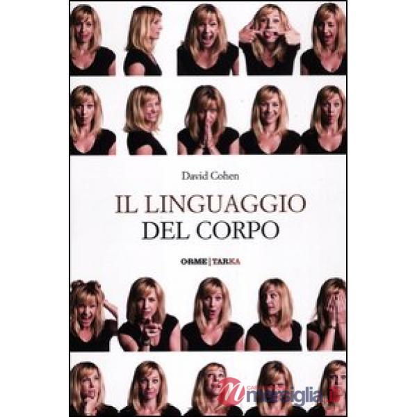 Linguaggio del corpo (Il)