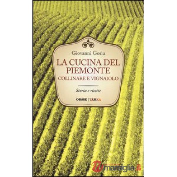 Cucina del Piemonte collinare e vignaiolo (La)