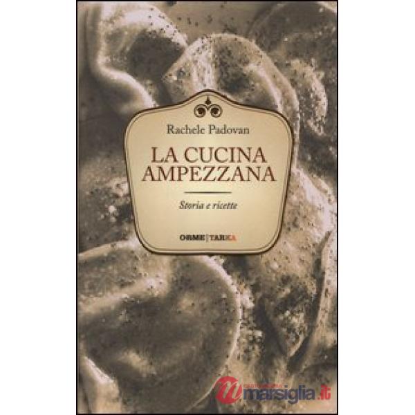 Cucina ampezzana. Storia e ricette (La)