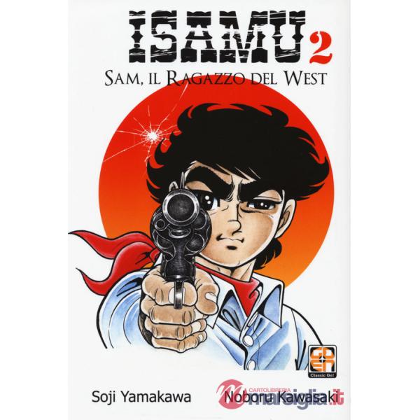 Sam, il ragazzo del West. Isamu. Vol. 2