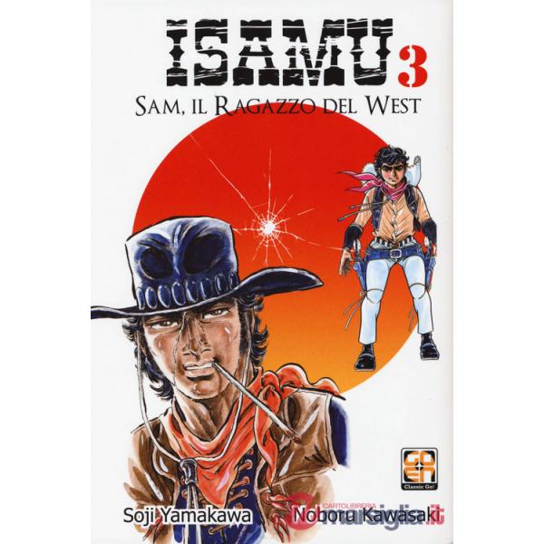 Sam, il ragazzo del West. Isamu. Vol. 3