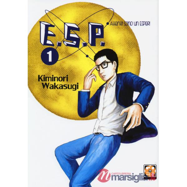 E.S.P. attenti! Sono un esper!. Vol. 1