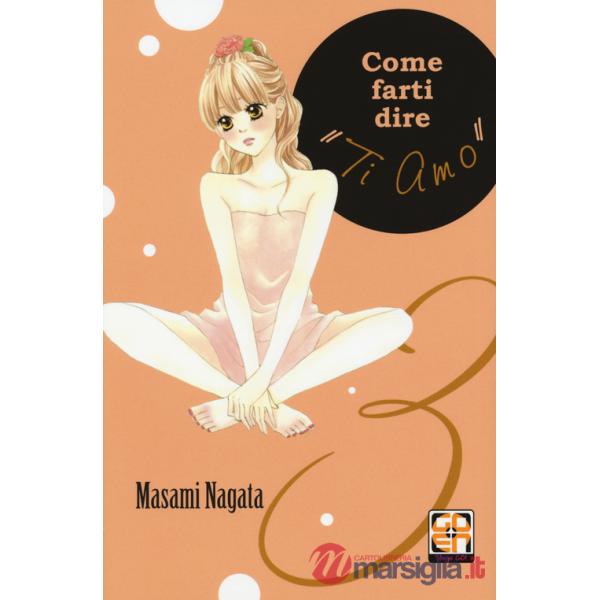 Come farti dire «ti amo». Vol. 3