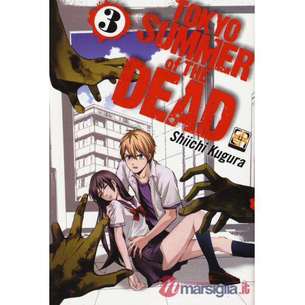 Tokyo summer of the dead. Vol. 3