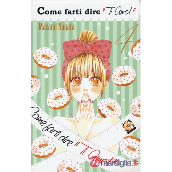 Come farti dire «ti amo!». Vol. 4