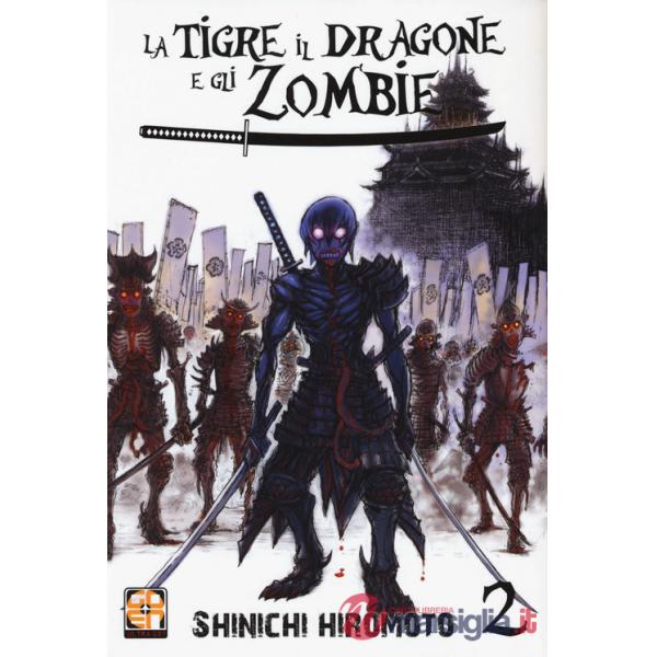 Tigre, il dragone e gli zombie (La). Vol. 2