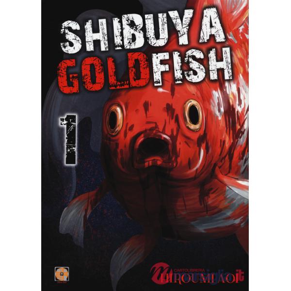 Shibuya goldfish. Vol. 1